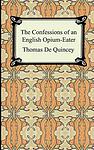 Cover of 'Confessions of an English Opium-Eater' by Thomas de Quincey