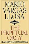 Cover of 'The Perpetual Orgy' by Mario Vargas Llosa