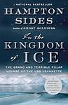 Cover of 'In The Kingdom Of Ice' by Hampton Sides