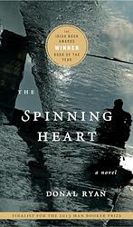 Cover of 'The Spinning Heart' by Donal Ryan
