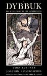Cover of 'Dybbuk And Other Tales Of The Supernatural' by S. Ansky