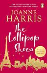 Cover of 'The Lollipop Shoes' by Joanne Harris