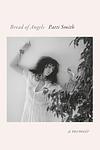Cover of 'Bread Of Angels' by Patti Smith