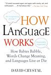 Cover of 'How Language Works' by David Crystal