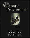 Cover of 'The Pragmatic Programmer' by Andy Hunt, Dave Thomas, Andrew Hunt, David Thomas