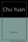 Cover of 'Chu Yuan' by Guo Moruo