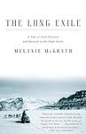 Cover of 'The Long Exile' by Melanie McGrath