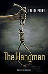 Cover of 'The Hangman' by Louise Penny