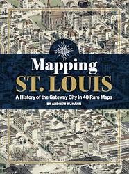Cover of 'Mapping St. Louis' by Andy Hahn