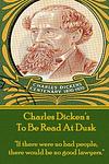 Cover of 'To Be Read At Dusk' by Charles Dickens