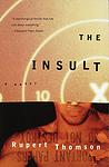 Cover of 'The Insult' by Rupert Thomson