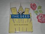Cover of 'The Deed' by Keith Blanchard