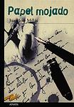 Cover of 'Papel Mojado' by Juan José Millás