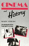 Cover of 'Cinema And History' by Marc Ferro