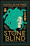 Cover of 'Stone Blind' by Natalie Haynes