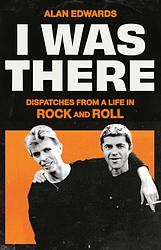Cover of 'I Was There' by Alan Edwards