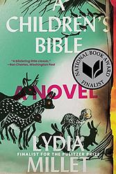 Cover of 'A Children’s Bible' by Lydia Millet, Xe Sands
