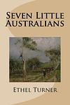 Cover of 'Seven Little Australians' by Ethel Turner