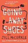 Cover of 'Going Away Shoes' by Jill McCorkle