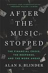 Cover of 'After The Music Stopped: The Financial Crisis, The Response, And The Work Ahead' by Alan S. Blinder