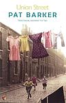 Cover of 'Union Street' by Pat Barker