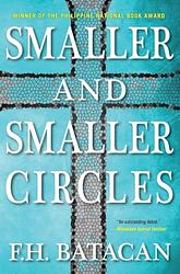 Cover of 'Smaller And Smaller Circles' by FH Batacan