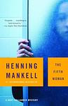 Cover of 'The Fifth Woman' by Henning Mankell