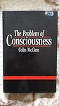 Cover of 'The Problem Of Consciousness' by Colin Mcginn