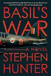 Cover of 'Basil's War' by Stephen Hunter