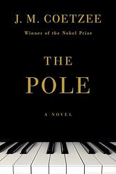 Cover of 'The Pole' by J. M. Coetzee
