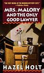 Cover of 'Mrs. Malory And The Only Good Lawyer' by Hazel Holt