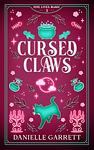 Cover of 'Cursed Claws' by Danielle Garrett