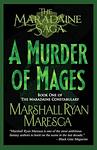 Cover of 'A Murder Of Mages' by Marshall Ryan Maresca