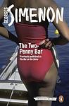 Cover of 'The Two Penny Bar' by Georges Simenon