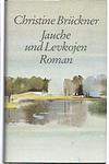 Cover of 'Jauche Und Levkojen' by Christine Brückner