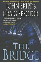Cover of 'The Bridge' by John Skipp , Craig Spector