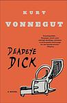 Cover of 'Deadeye Dick' by Kurt Vonnegut