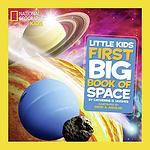 Cover of 'Little Kids First Big Book Of Space' by Catherine D. Hughes
