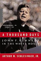 Cover of 'A Thousand Days' by Arthur M. Schlesinger, Jr