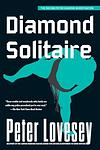 Cover of 'Diamond Solitaire' by Peter Lovesey
