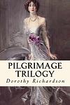 Cover of 'Pilgrimage' by Dorothy Richardson