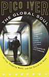 Cover of 'The Global Soul' by Pico Iyer