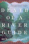 Cover of 'Death Of A River Guide' by Richard Flanagan