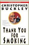 Cover of 'Thank You For Smoking' by Christopher Buckley