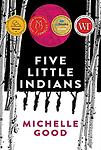 Cover of 'Five Little Indians' by Michelle Good