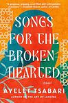 Cover of 'Songs For The Brokenhearted' by Ayelet Tsabari