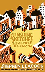 Cover of 'Sunshine Sketches Of A Little Town' by Stephen Leacock