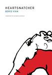 Cover of 'Heartsnatcher' by Boris Vian