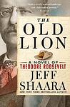 Cover of 'The Old Lion' by Jeff Shaara
