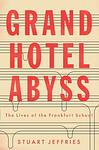 Cover of 'Grand Hotel Abyss' by Stuart Jeffries
